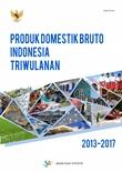 Produk Domestik Bruto Triwulanan 2013 - 2017