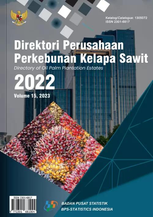 Directory of Indonesian Oil Palm Estate Crops Establishment 2022