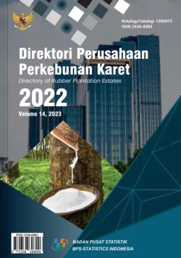 Directory Of Indonesian Rubber Estate Crops Establishment 2022