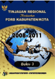 Tinjauan Regional Berdasarkan PDRB Kabupaten/Kota 2008-2011 Buku 3: Pulau Kalimantan 