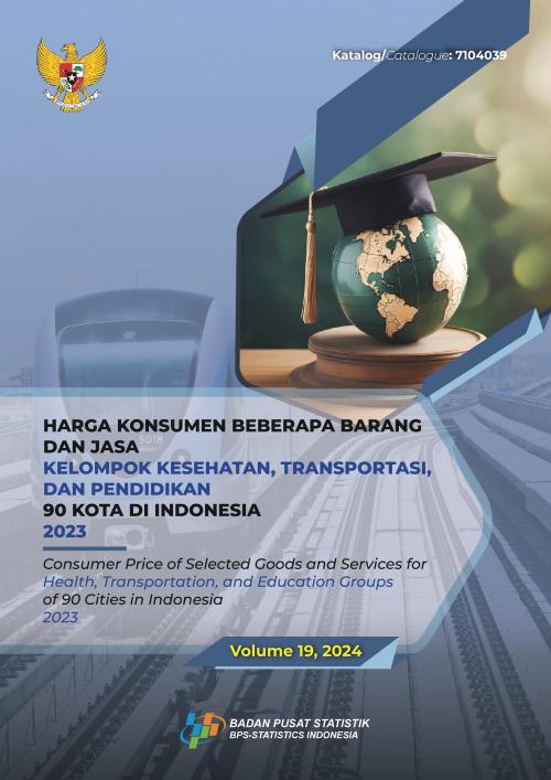 Consumer Price of Selected Goods and Services for Health, Transportation, and Education Groups of 90 Cities in Indonesia 2023