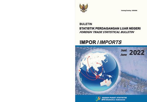 Buletin Statistik Perdagangan Luar Negeri Impor Juni 2023