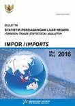Buletin Statistik Perdagangan Luar Negeri Impor Mei 2016