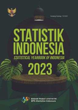 Statistical Yearbook Of Indonesia 2023