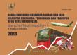 Harga Konsumen Beberapa Barang dan Jasa Kelompok Kesehatan, Pendidikan, dan Transpor di 66 Kota di Indonesia 2013