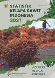 Indonesian Oil Palm Statistics 2021