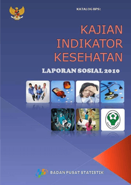 Laporan Sosial Indonesia 2010 Kajian Indikator Kesehatan