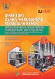 Direktori Usaha/Perusahaan Menengah Besar Perdagangan Besar, Bukan Reparasi/Perawatan Mobil Dan Sepeda Motor Sensus Ekonomi 2016 (Buku 1  Pulau Jawa)