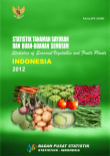 Statistics Of Seasonal Vegetables And Fruits Plants In Indonesia 2012