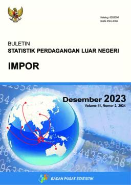 Foreign Trade Statistical Bulletin Imports, December 2023