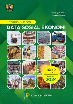 Laporan Bulanan Data Sosial Ekonomi Februari 2024