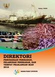 Direktori Perusahaan Perikanan, Pelabuhan Perikanan Dan Tempat Pelelangan Ikan 2016