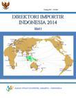 Directory Of Indonesia Importers 2014 Volume I