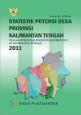 Statistics Of Indonesian  Village Potential In Kalimantan Tengah 2011