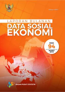 Laporan Bulanan Data Sosial Ekonomi Maret 2018