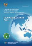 Statistik Perdagangan Luar Negeri Indonesia Ekspor, 2019, Jilid I