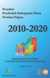 Population Projection Of Regency/Municipality In Papua Province 2010-2020