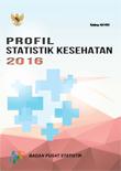 Profil Statistik Kesehatan 2016