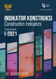 Indikator Konstruksi, Triwulan I-2021