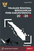 Tinjauan Regional Berdasarkan PDRB Kabupaten/Kota 2015-2019, Buku 1 Pulau Sumatera