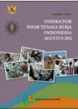 Labor Market Indicators Indonesia August 2012