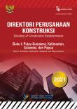 Direktori Perusahaan Konstruksi 2021, Buku I Pulau Sumatera, Kalimantan, Sulawesi, Dan Papua