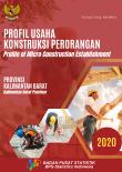 Profil Usaha Konstruksi Perorangan Provinsi Kalimantan Barat, 2020