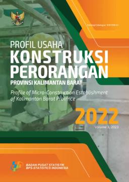 Profil Usaha Konstruksi Perorangan Provinsi Kalimantan Barat, 2022