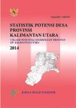 Statistik Potensi Desa Provinsi Kalimantan Utara 2014