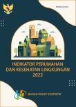 Indikator Perumahan Dan Kesehatan Lingkungan 2022