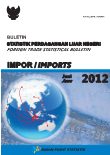 Buletin Statistik Perdagangan Luar Negeri Impor Juni 2013