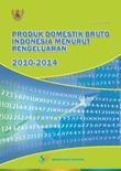 Produk Domestik Bruto Indonesia Menurut Pengeluaran 2010‚¬œ2014
