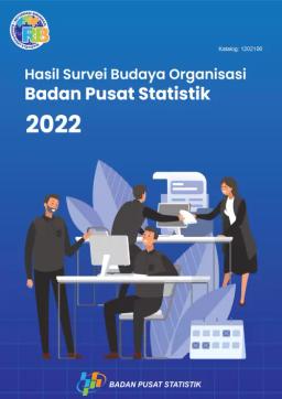 Organizational Culture Survey Results Of BPS-Statistics Indonesia 2022
