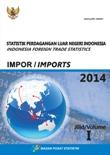 Statistik Perdagangan Luar Negeri Impor Tahun 2014 (Jilid I, II, dan III)