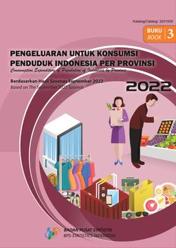 Pengeluaran Untuk Konsumsi Penduduk Indonesia Per Provinsi, September 2022