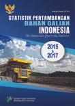 Statistik Pertambangan Bahan Galian Indonesia  2015 dan 2017
