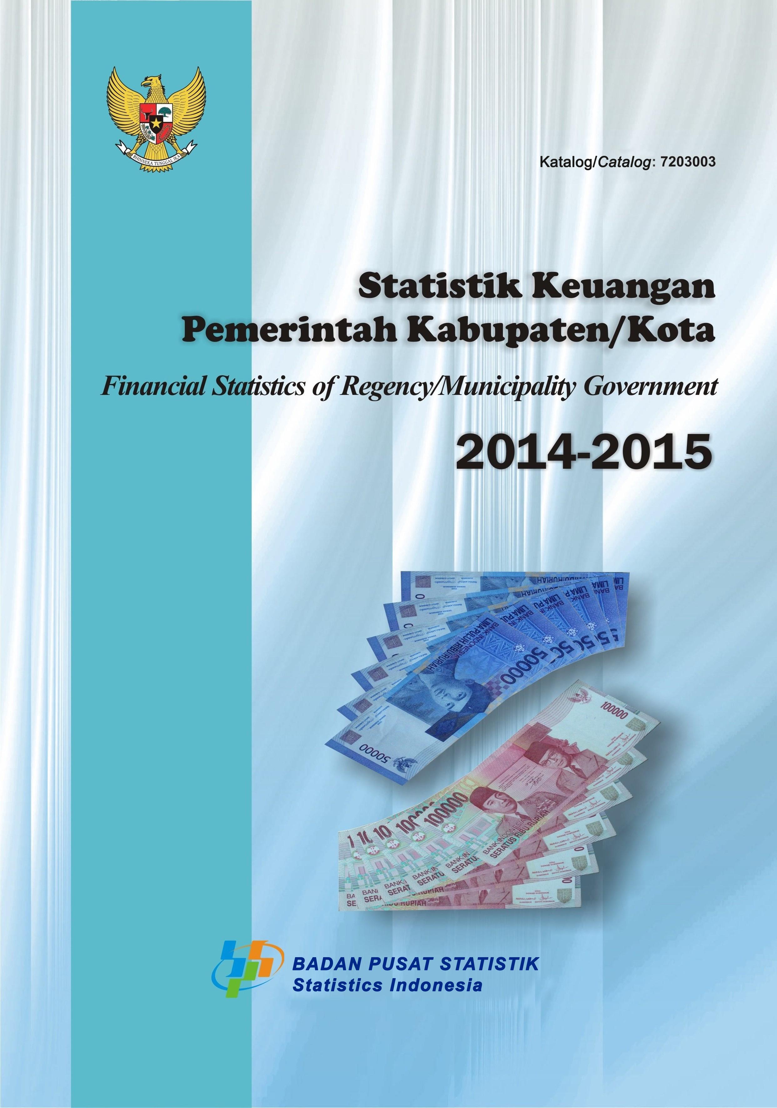 Financial Statistics of Regency/Municipality Government 2014-2015