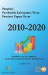 Population Projection Of Regency/Municipality In Papua Barat Province 2010-2020