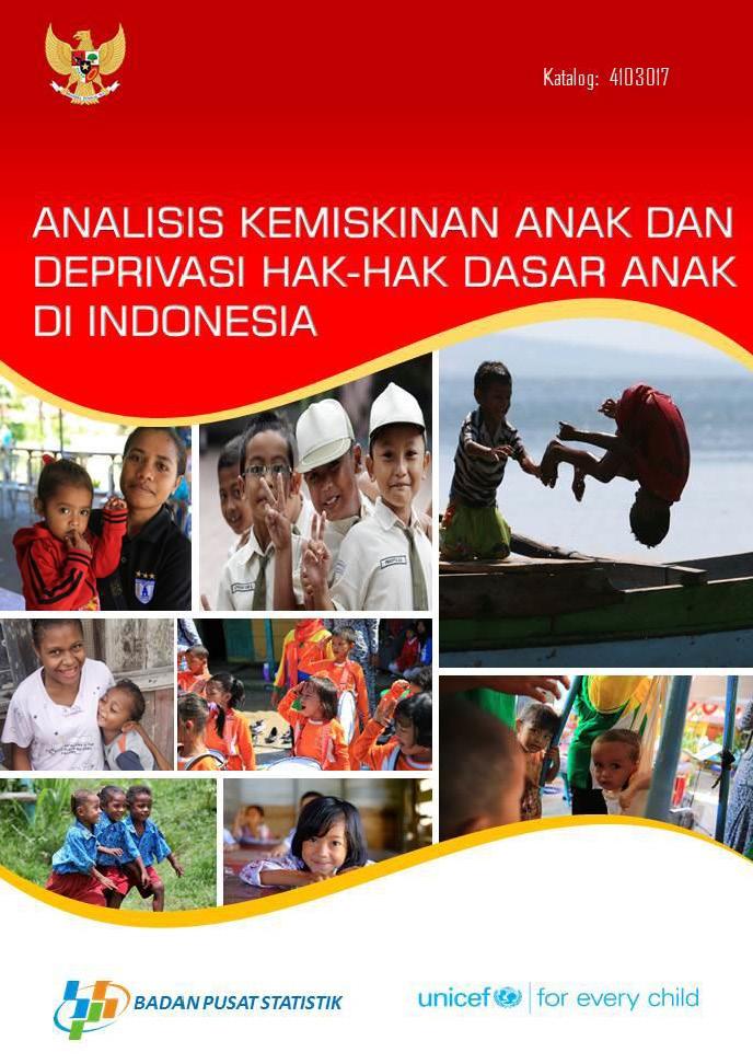 Analisis Kemiskinan Anak dan Deprivasi Hak-Hak Dasar Anak di Indonesia