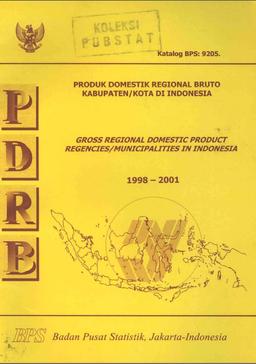 Gross Regional Domestic Product Regencies/Municipalities In Indonesia 1998-2001