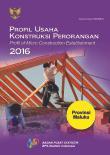 Profile Of Micro Construction Establishment 2016 Maluku Province