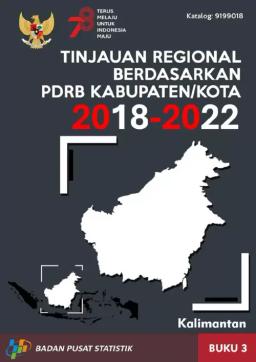 Regional Overview Based On 2018-2022 GDRP (Provinces At Kalimantan Island)