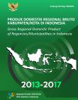 Produk Domestik Regional Bruto Kabupaten/Kota Di Indonesia 2013-2017