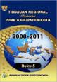 Tinjauan Regional Berdasarkan PDRB Kabupaten/Kota 2008-2011 Buku 5 Pulau Nusa Tenggara, Maluku, Dan Papua