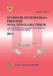 Village Potential Statistics Of Nusa Tenggara Timur Province 2014