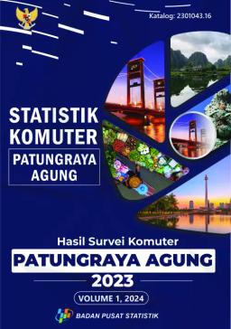 Statistik Komuter Patungraya Agung Hasil Survei Komuter Patungraya Agung 2023