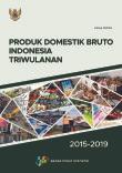 Quarterly Gross Domestic Product of Indonesia 2015-2019