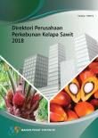Direktori Perusahaan Perkebunan Kelapa Sawit Indonesia 2018