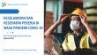 Booklet Keselamatan Dan Kesehatan Pekerja Di Masa Pandemi COVID-19