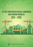 Integrated System Of Environmental And Economic Balance Indonesia 2011-2015